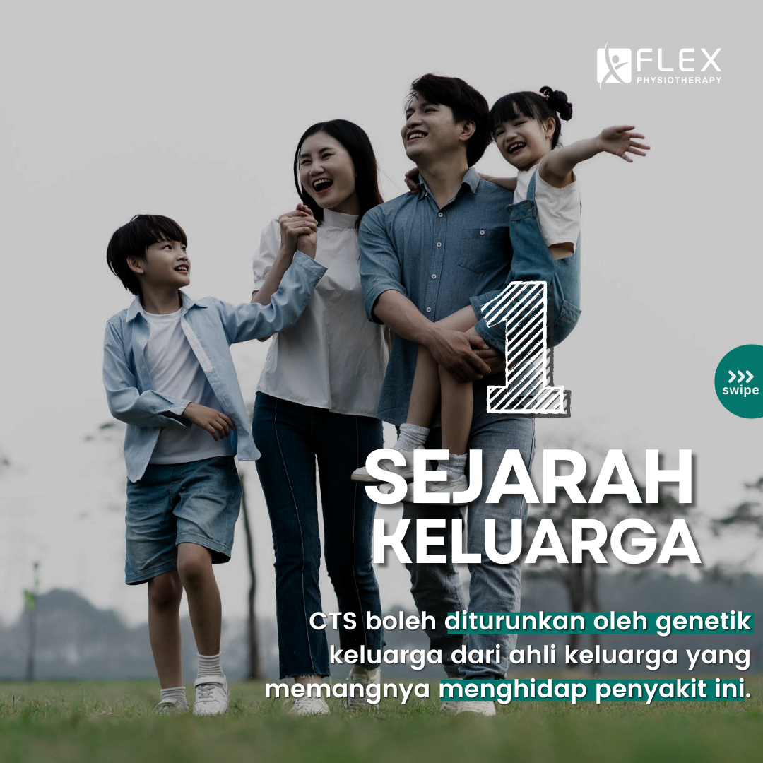 Penyebab CTS Adalah Sejarah Keluarga