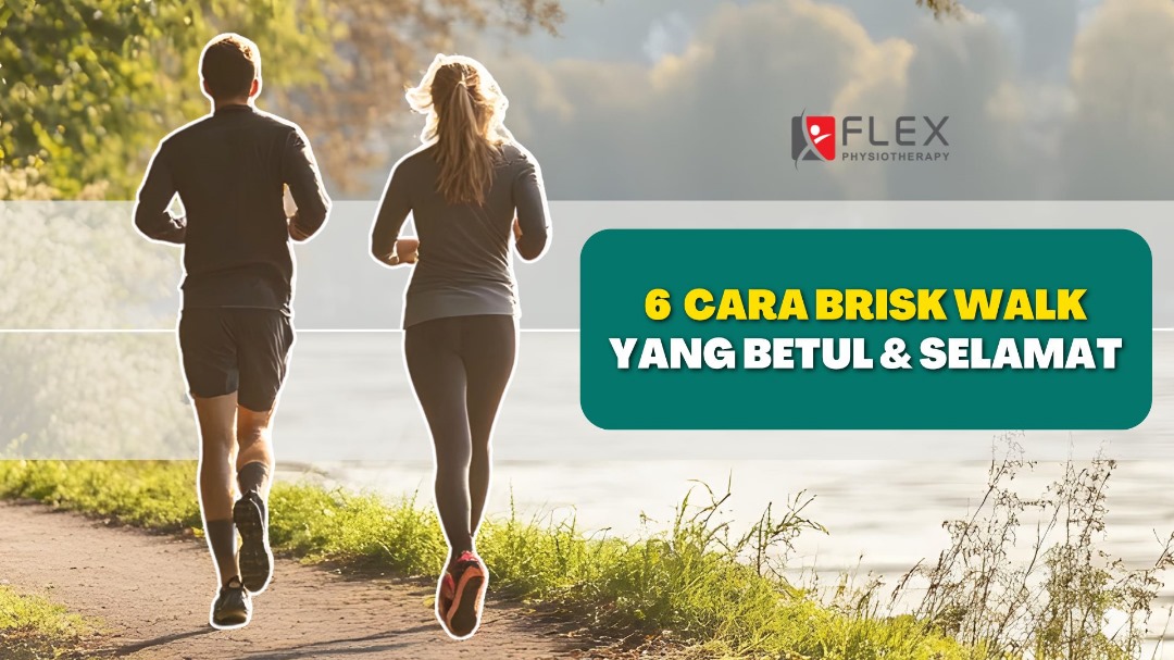 Brisk Walk Dengan Cara Yang Betul