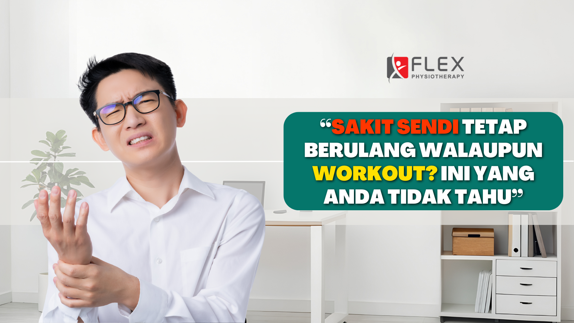Sakit Sendi Tetap Berulang Walaupun Workout? Kenapa?